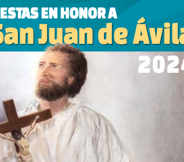 Fiestas en honor a San Juan de Ávila 2024